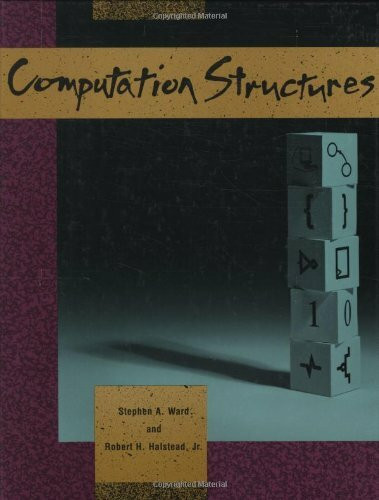 Computation Structures (Mit Electrical Engineering and Computer Science Series)