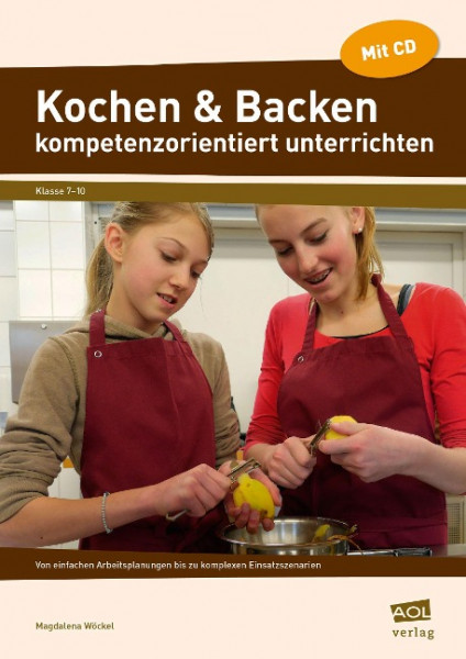 Kochen & Backen kompetenzorientiert unterrichten