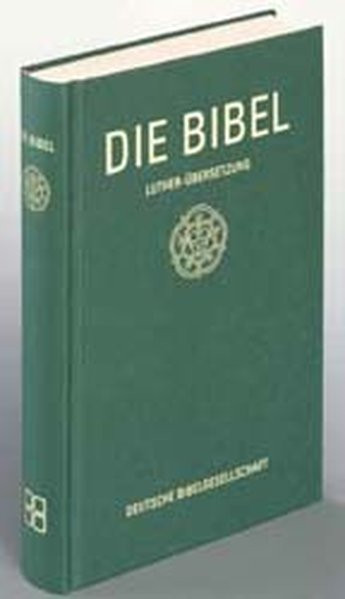 Die Bibel. Nach der Übersetzung Martin Luthers. Standardbibel grün