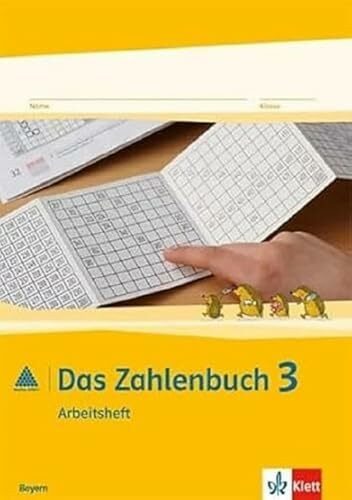 Das Zahlenbuch 3. Ausgabe Bayern: Arbeitsheft Klasse 3 (Das Zahlenbuch. Ausgabe für Bayern ab 2014)