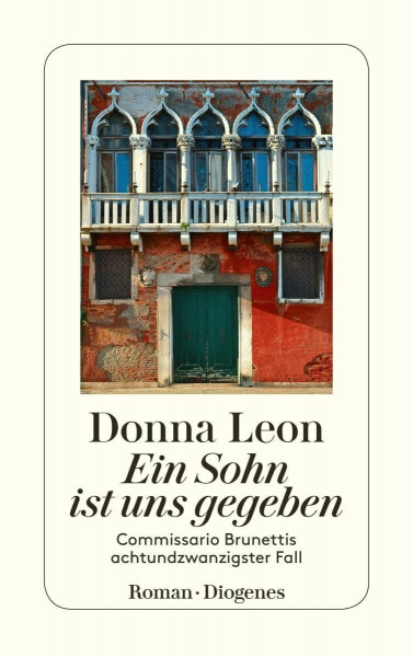 Ein Sohn ist uns gegeben: Commissario Brunettis achtundzwanzigster Fall (detebe)