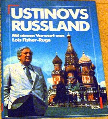 Ustinovs Russland. Vorw. v. Fisher-Ruge, Lois