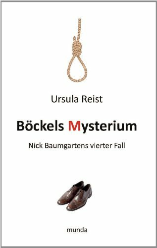 Böckels Mysterium: Nick Baumgartnes vierter Fall