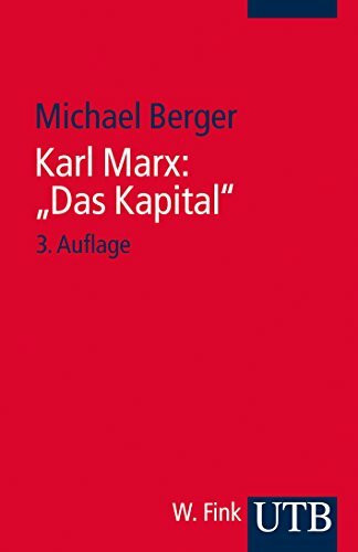 Karl Marx: Das Kapital. Eine Einführung