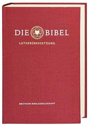 Die Bibel nach Martin Luthers Übersetzung - Lutherbibel revidiert 2017: Geschenkausgabe. Mit Apokryphen und Familienchronik: Die Bibel nach Martin ... Mit Apokryphen und Familienchronik