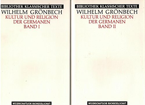 Kultur und Religion der Germanen (Bibliothek klassischer Texte)