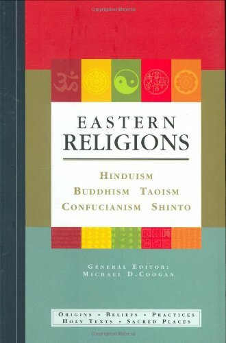 Eastern Religions: Hinduism, Buddhism, Taoism, Confucianism, Shinto