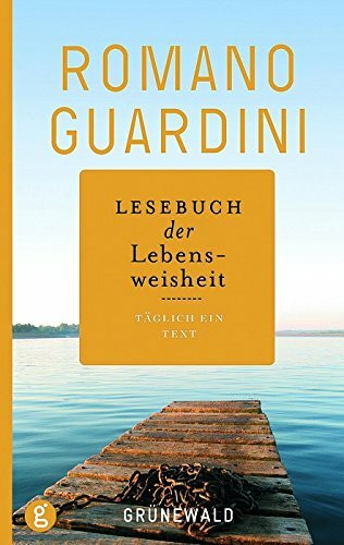 Lesebuch der Lebensweisheit: Täglich ein Text