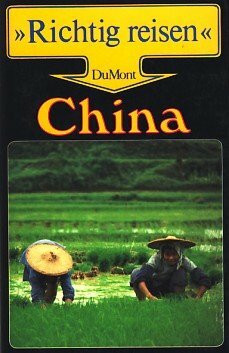 Volksrepublik China (DuMont Richtig Reisen)