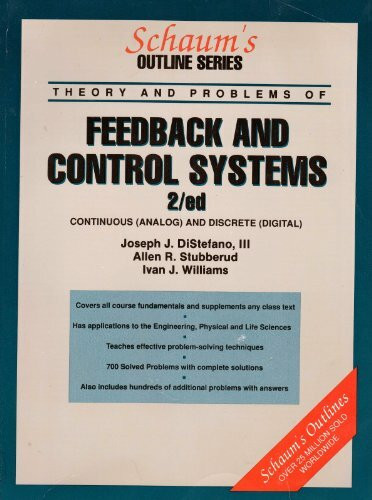 Schaum's Outline of Theory and Problems of Feedback and Control Systems (Schaum's Outline Series)