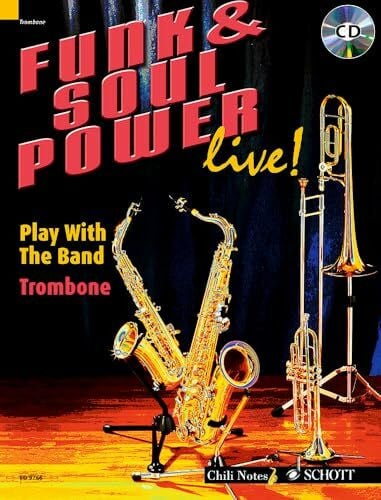 Funk & Soul Power live!: Play With The Band. Posaune. (Chili Notes)