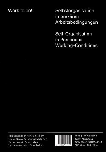 Work to do!: Selbstorganisation in prekären Arbeitsbedingungen