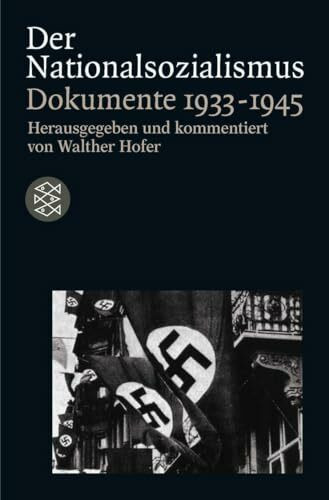 Der Nationalsozialismus. Dokumente 1933-1945.