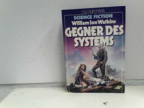 Gegner des Systems.