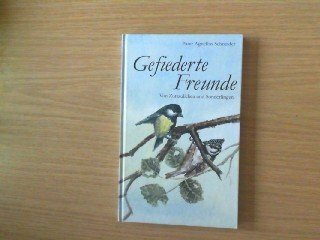 Gefiederte Freunde. Von Zutraulichen und Sonderlingen