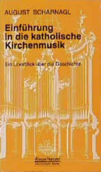 Einführung in die katholische Kirchenmusik: Ein Überblick über die Geschichte (Taschenbücher zur Musikwissenschaft)