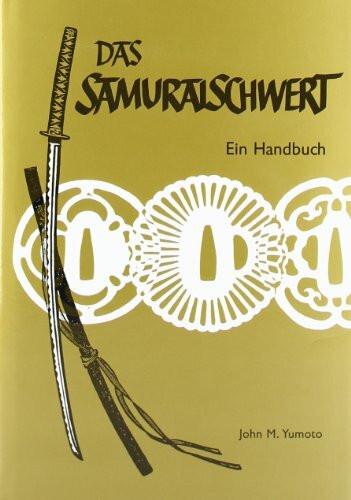 Das Samuraischwert: Ein Handbuch