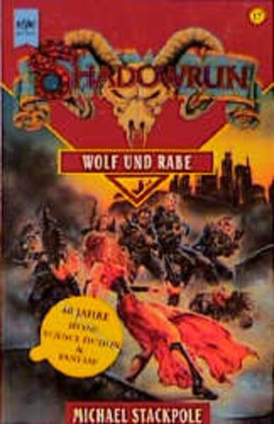 Shadowrun - Wolf und Rabe: 37. Roman