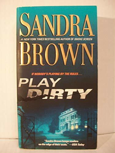 Play Dirty: A Novel