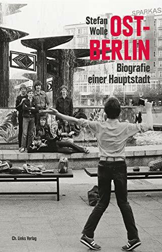 Ost-Berlin. Biografie Einer Hauptstadt. Wolle, Stefan Kulturgeschichte - Bild 4