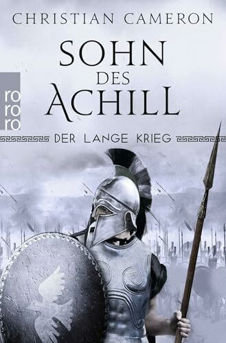 Der Lange Krieg: Sohn des Achill: Historischer Roman (Die Perserkriege, Band 1)