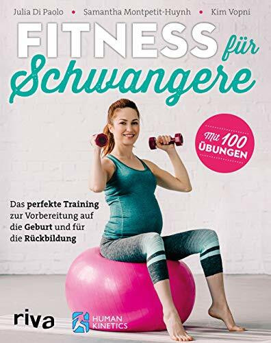 Fitness für Schwangere: Das perfekte Training zur Vorbereitung auf die Geburt und für die Rückbildung