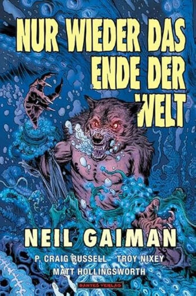 Nur wieder das Ende der Welt (Die Neil Gaiman Bibliothek)
