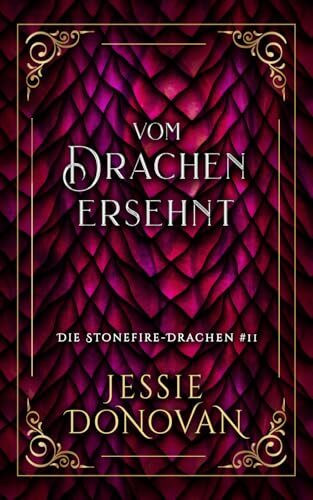 Vom Drachen ersehnt (Die Stonefire-Drachen, Band 11)