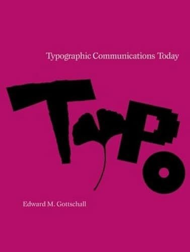 Typographic Communications Today (The MIT Press)