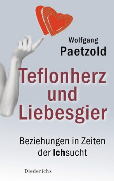 Teflonherz und Liebesgier