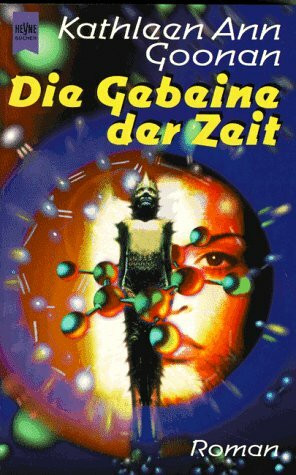 Die Gebeine der Zeit: Roman. Aus d. Amerikan. übers. u. m. Anm. vers. v. Paul H. u. Marianne Linckens