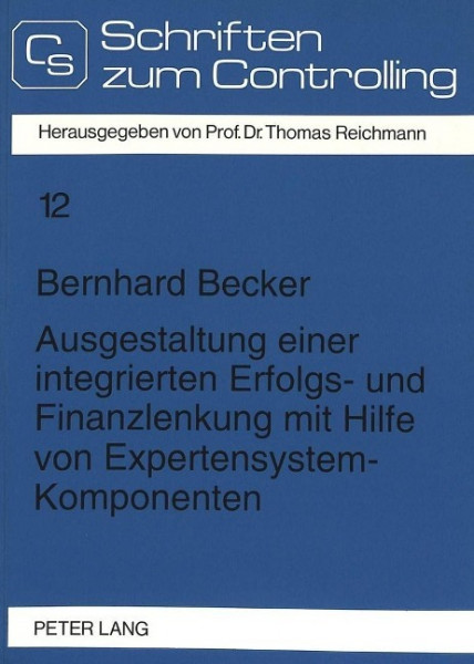 Ausgestaltung einer integrierten Erfolgs- und Finanzlenkung mit Hilfe von Expertensystem-Komponenten