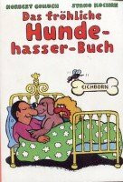 Das fröhliche Hundehasserbuch