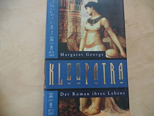 Kleopatra. Der Roman ihres Lebens.