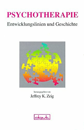 Psychotherapie Entwicklungslinien und Geschichte