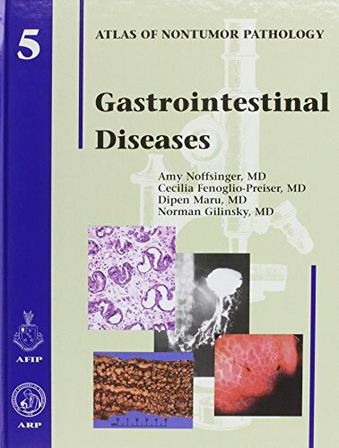 Gastrointestinal Diseases (Atlas of Nontumor Pathology, Band 1)