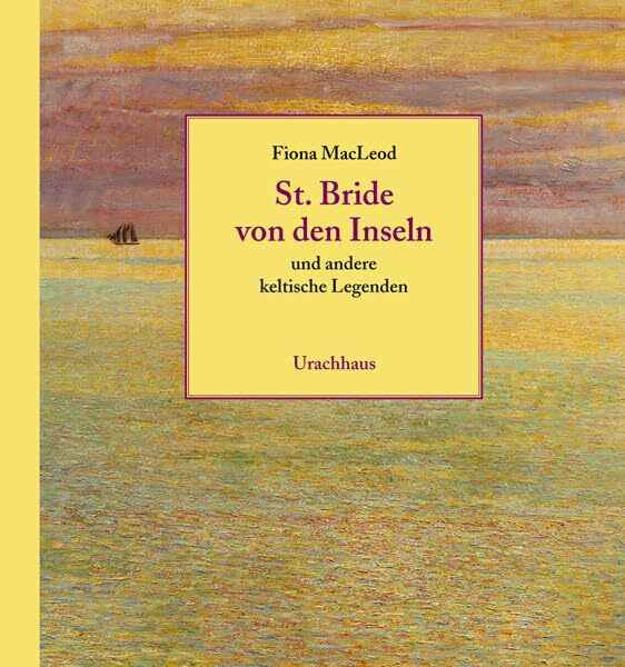 St. Bride von den Inseln: und andere keltische Legenden