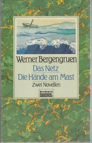 Das Netz / Die Hände am Mast (5466 369). Zwie Novellen