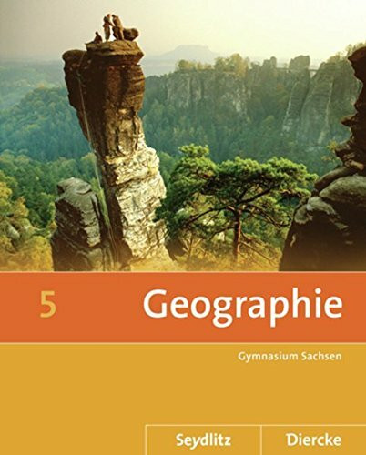 Seydlitz / Diercke Geographie - Ausgabe 2011 für die Sekundarstufe I in Sachsen: Schülerband 5