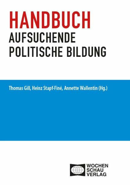 Handbuch aufsuchende politische Bildung (Politik und Bildung)