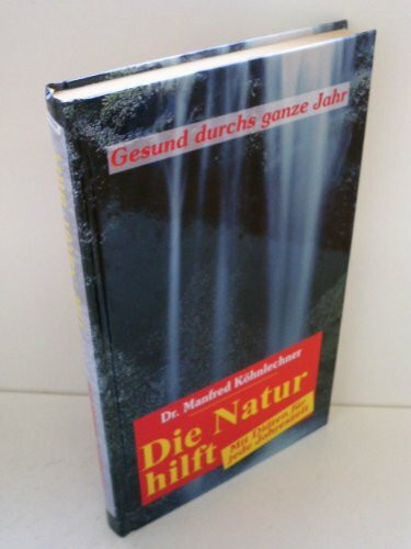Die Natur hilft - Mit Diäten für jede Jahreszeit