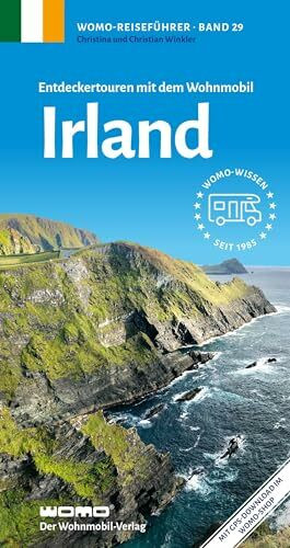 Entdeckertouren mit dem Wohnmobil Irland (Womo-Reihe, Band 29)