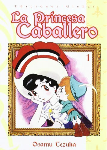 La princesa caballero 01 (Osamu Tezuka)