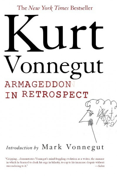 Armageddon in Retrospect: And Other New and Unpublished Writings on War and Peace