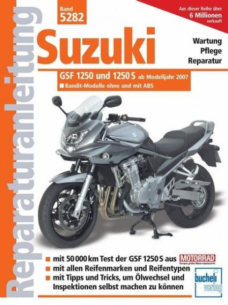 Suzuki GSF 1250 und 1250 S ab Modelljahr 2007. Bandit - Modelle ohne und mit ABS