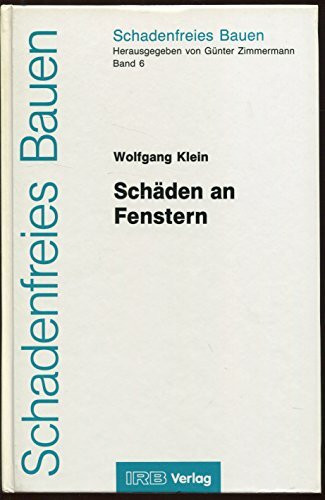 Schadenfreies Bauen Band 6: Schäden an Fenstern