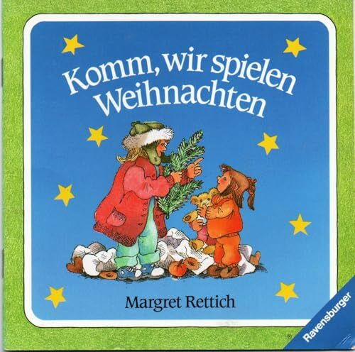 Komm, wir spielen Weihnachten (Ravensburger Kleine Ravensburger)