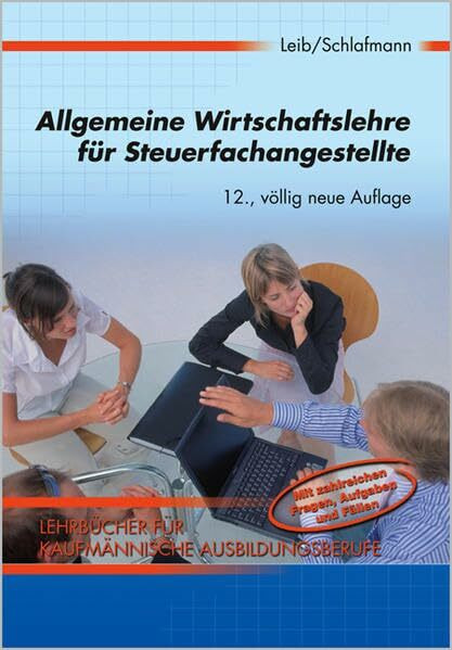 Allgemeine Wirtschaftslehre für Steuerfachangestellte