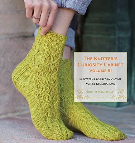 Knitter's Curiosity Cabinet (The Knitter's Curiosity Cabinet: 18 Patterns Inspired by Vintage Marine Illustrations)