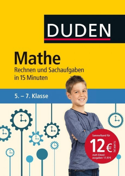 Mathe in 15 Minuten - Rechnen und Sachaufgaben 5.-7. Klasse